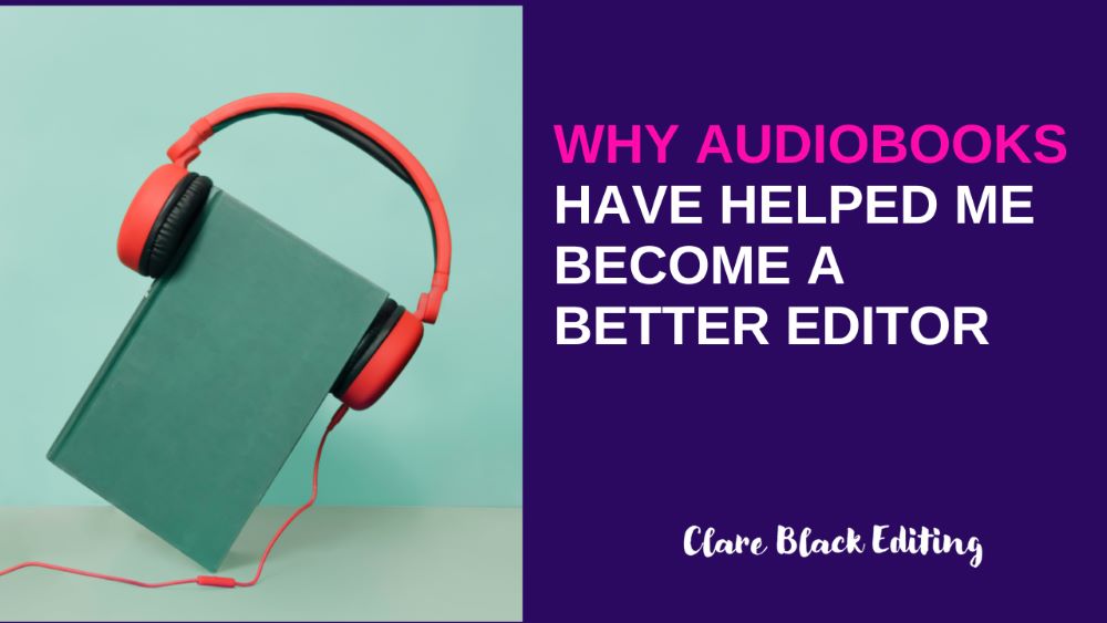 Headphones plugged into a book with caption why audiobooks have helped me become a better editor